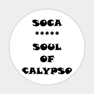 SOUL OF CALYPSO - IN BLACK - CARNIVAL CARIBANA TRINI PARTY DJ Magnet